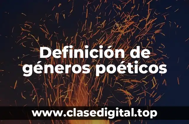 Definición de géneros poéticos