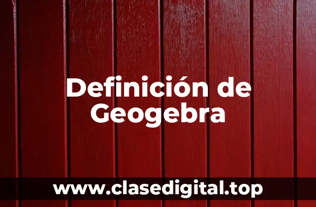 Definición de Geogebra
