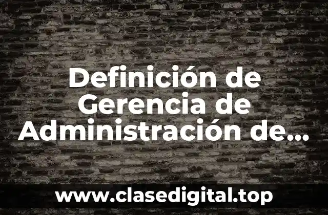 Definición de Gerencia de Administración de Personal