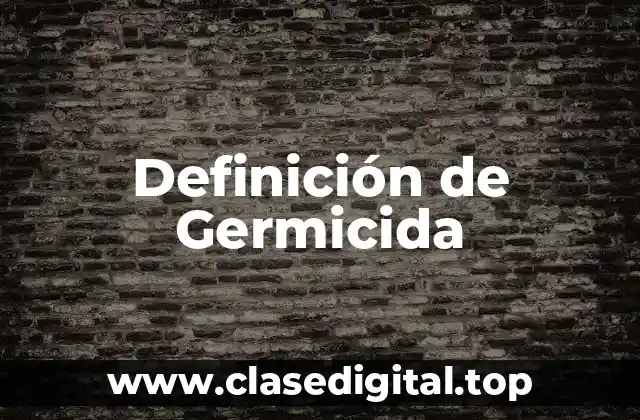 Definición de Germicida