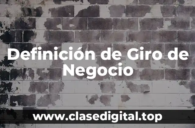 Definición de Giro de Negocio