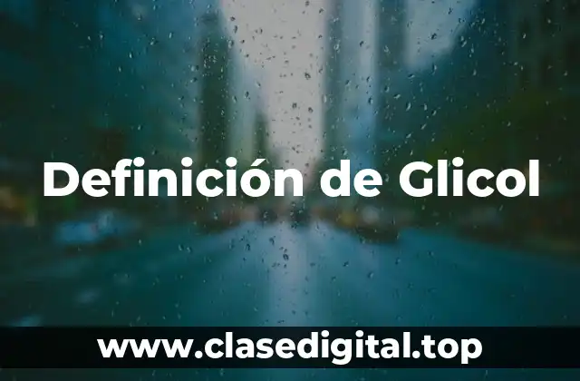 Definición de Glicol