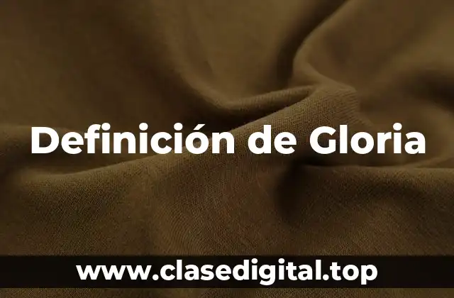 Definición de Gloria