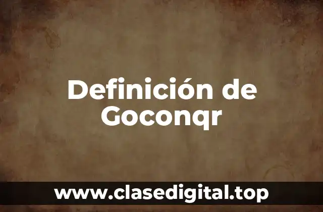 Ejemplos de Goconqr
