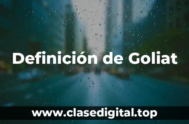 Definición de Goliat