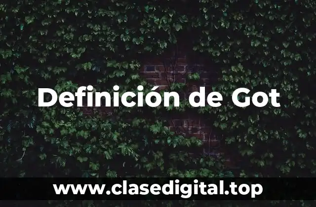 Definición de Got