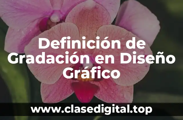 Definición de Gradación en Diseño Gráfico