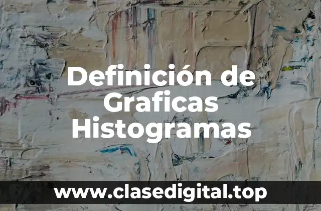 Ejemplos de Graficas Histogramas