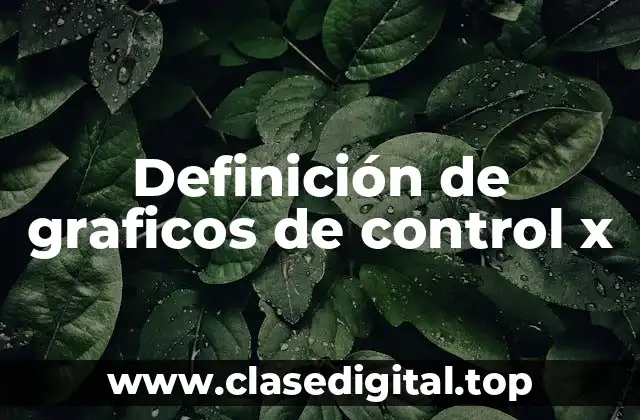 Definición de graficos de control x