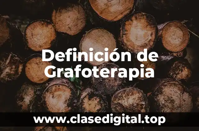 Definición de Grafoterapia