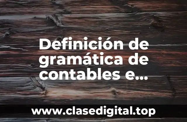 Definición de gramática de contables e incontables en inglés