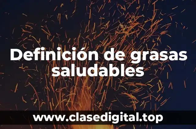 Ejemplos de grasas saludables