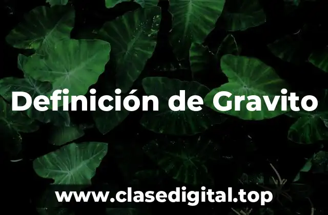 Definición de Gravito