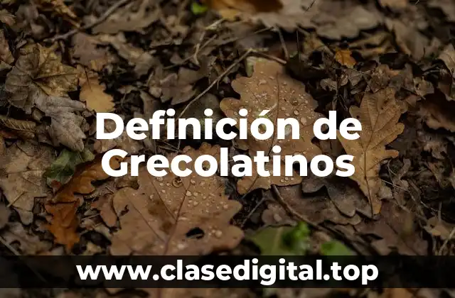 Ejemplos de Grecolatinos