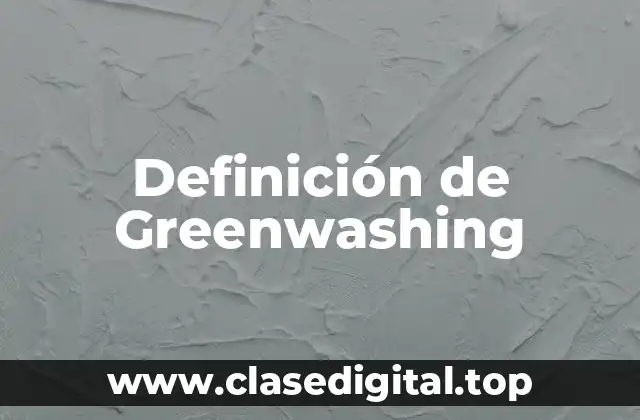 Definición de Greenwashing