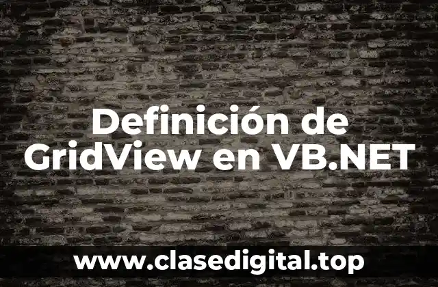 Definición de GridView en VB.NET