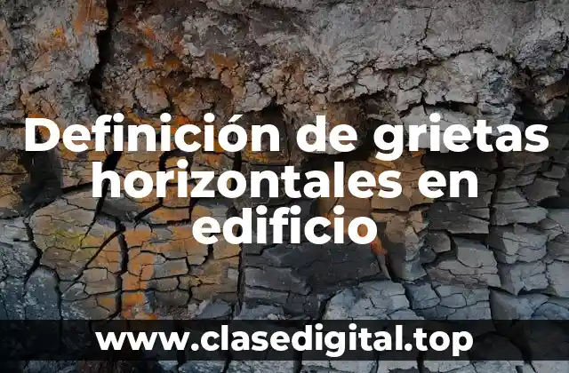 Definición de grietas horizontales en edificio