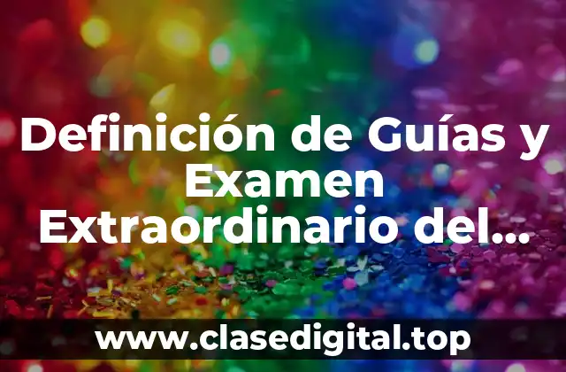 Ejemplos de Guías y Examen Extraordinario del Club de Miniempresarios