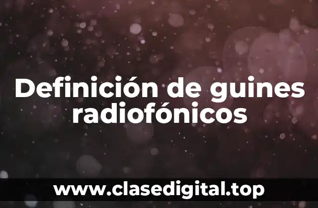 Ejemplos de guines radiofónicos