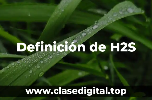 Definición de H2S