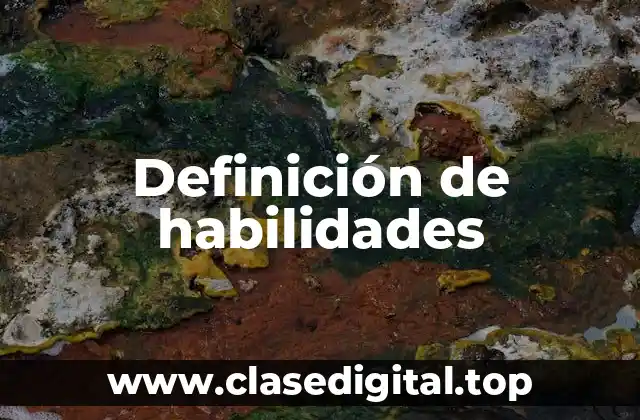 📗 Definición técnica de habilidad