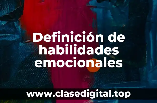Definición de habilidades emocionales