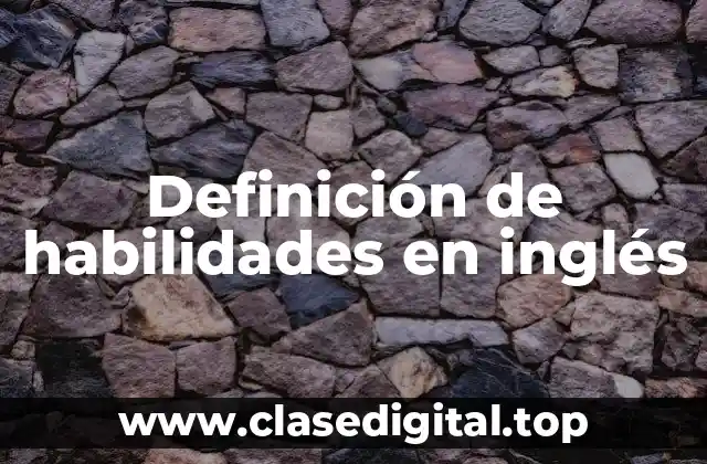 Definición de habilidades en inglés