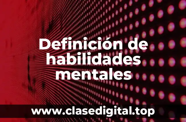 Ejemplos de habilidades mentales