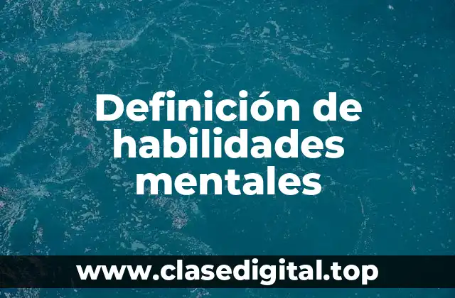 Definición de habilidades mentales