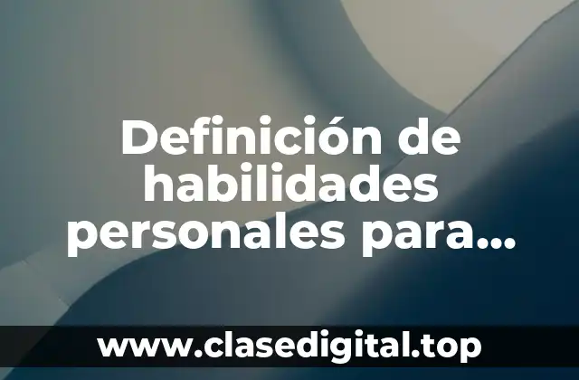 Ejemplos de habilidades personales