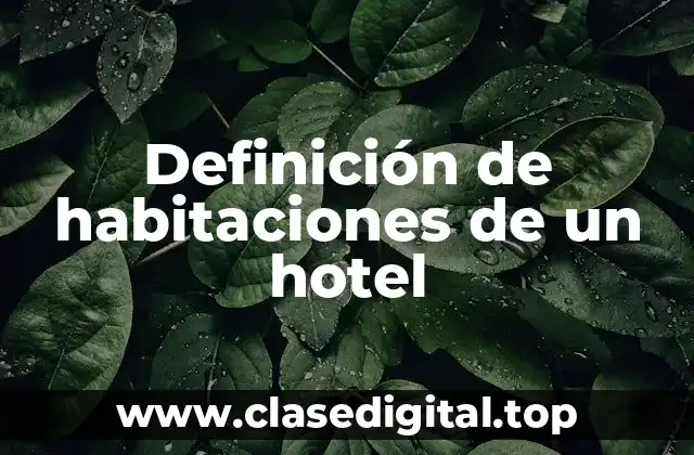 Definición de habitaciones de un hotel