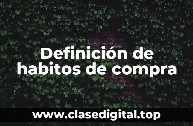 Definición de habitos de compra