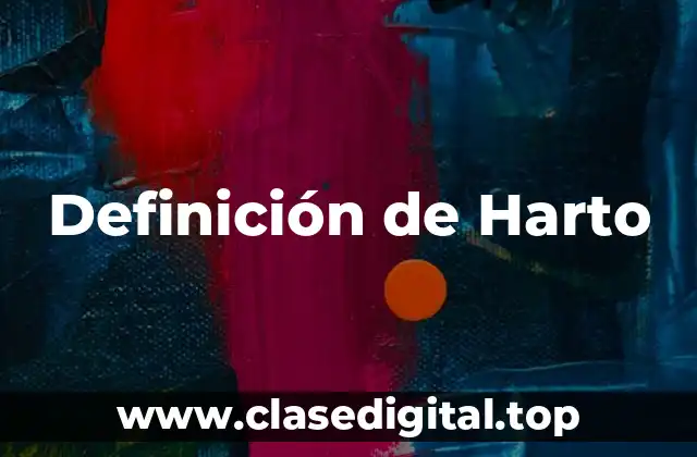 Definición de Harto