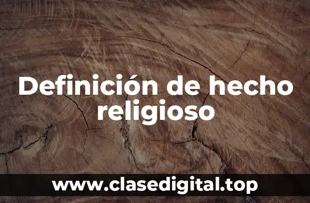 Definición de hecho religioso