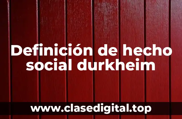 Definición técnica de hecho social