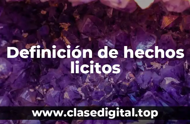 Ejemplos de hechos licitos