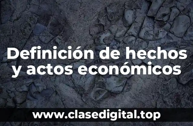 Ejemplos de hechos económicos
