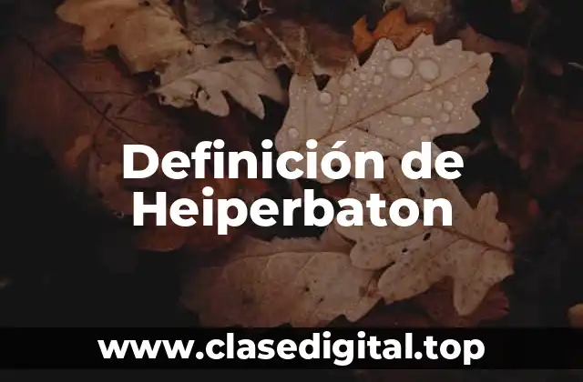 Definición de Heiperbaton