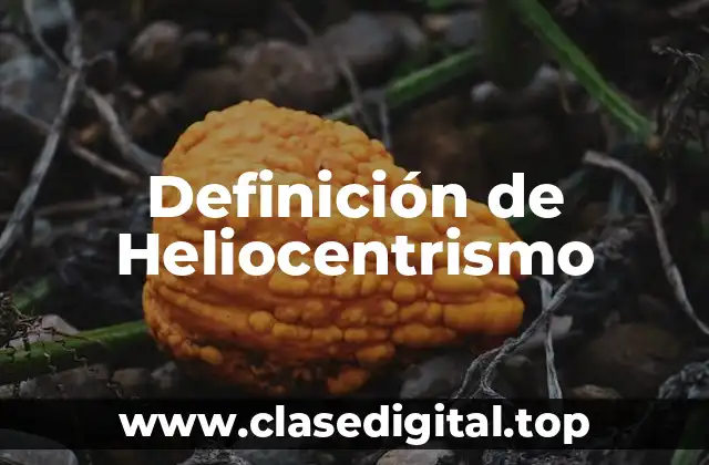 Definición de Heliocentrismo