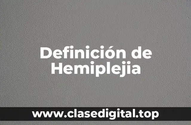 Definición de Hemiplejia