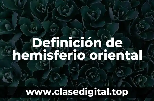 Definición de hemisferio oriental