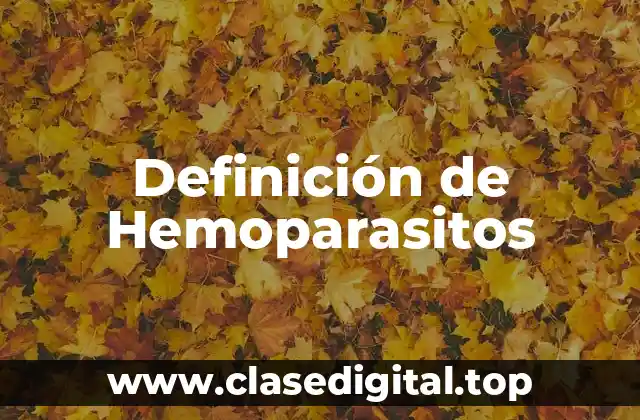 Definición de Hemoparasitos