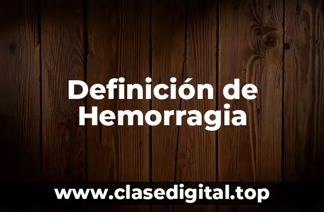 Ejemplos de Hemorragia