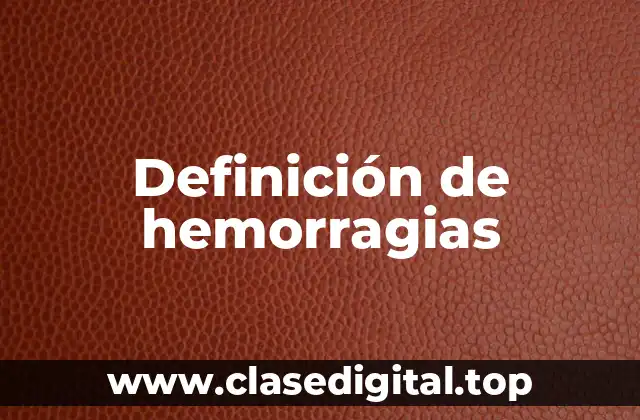 Definición técnica de hemorragia