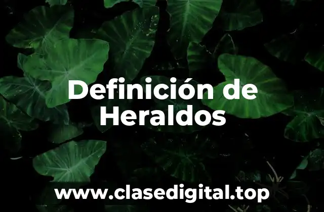 Definición de Heraldos