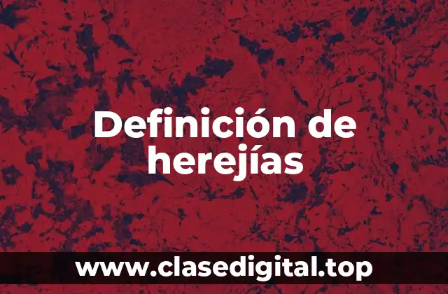 Ejemplos de herejías