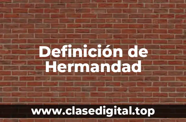 Definición de Hermandad