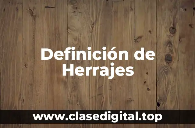 Definición técnica de herraje