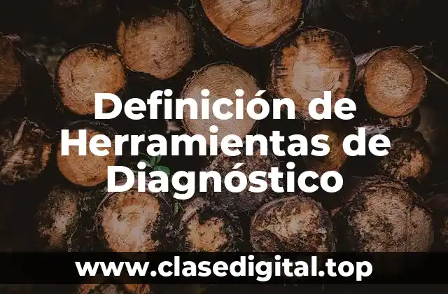 Ejemplos de herramientas de diagnóstico