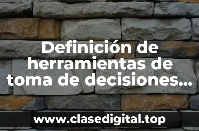 Definición de herramientas de toma de decisiones de Ishikawa